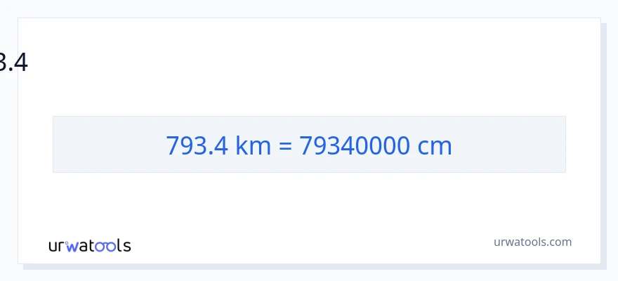 793.4 கிலோமீட்டர்கள் இலிருந்து சென்டிமீட்டர்கள் வரை மாற்றம்