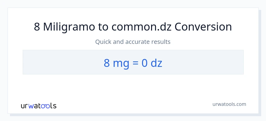 8 miligramo patungong Dzs na conversion