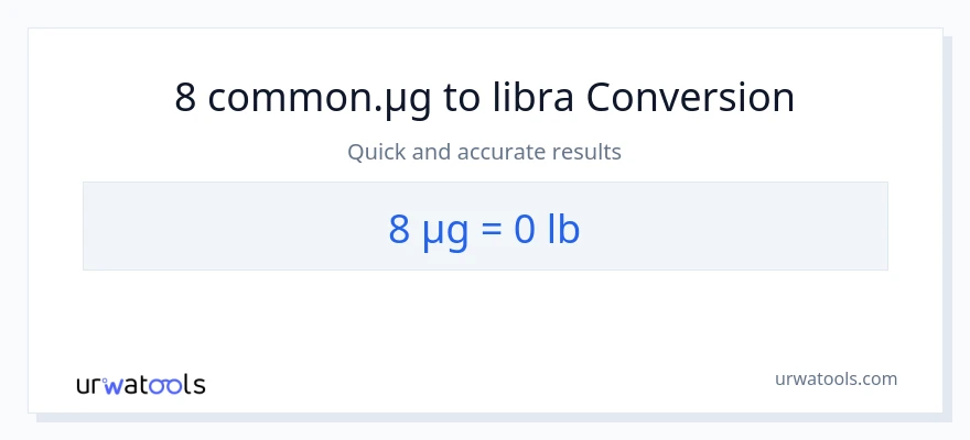 8 mga mikrogramo patungong Lbs na conversion