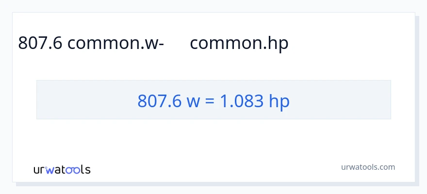 807.6 վատտ-ից ձիաուժ փոխակերպում
