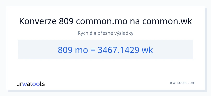Konverze z měsíce na týdny: 809