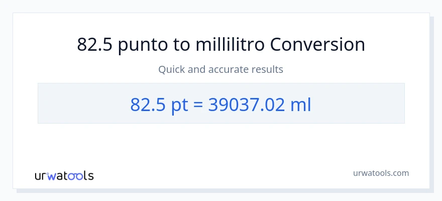 Conversione da 82.5 Pints a millilitri