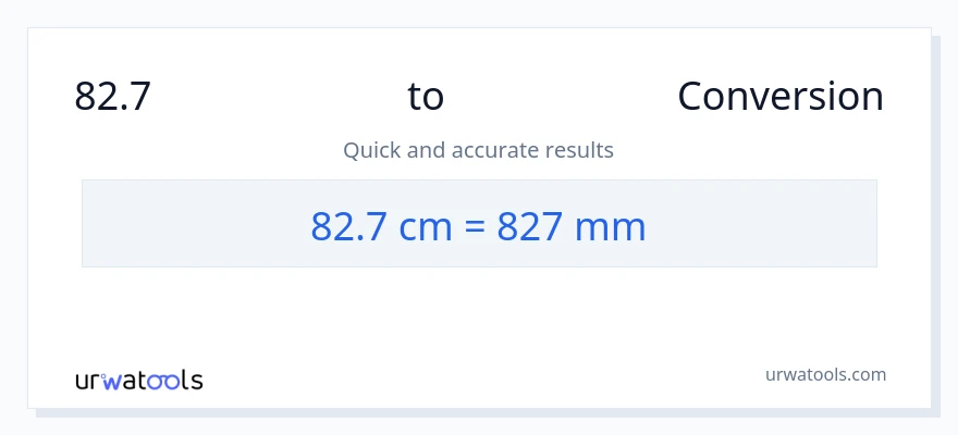 82.7 ಸೆಂಟಿಮೀಟರ್‌ಗಳು ರಿಂದ ಮಿಲಿಮೀಟರ್‌ಗಳು ಪರಿವರ್ತನೆ