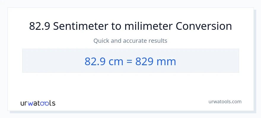 Penukaran 82.9 Sentimeter kepada milimeter