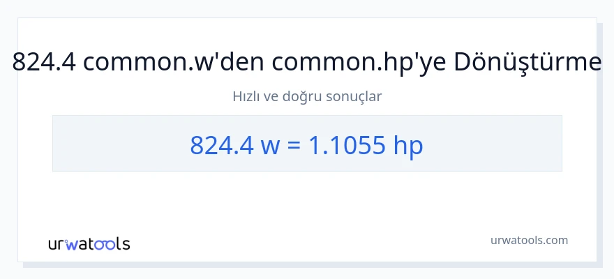 824.4 watt'den beygir gücü'e dönüşüm