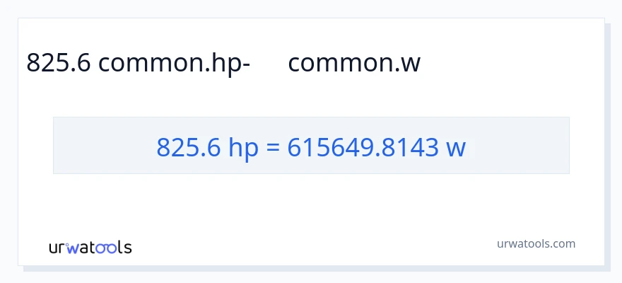825.6 ձիաուժ-ից վատտ փոխակերպում
