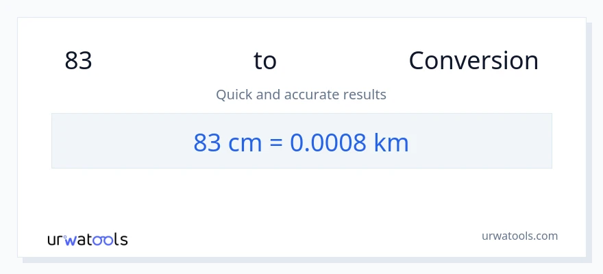 83 સેન્ટીમીટર થી કિલોમીટર રૂપાંતર