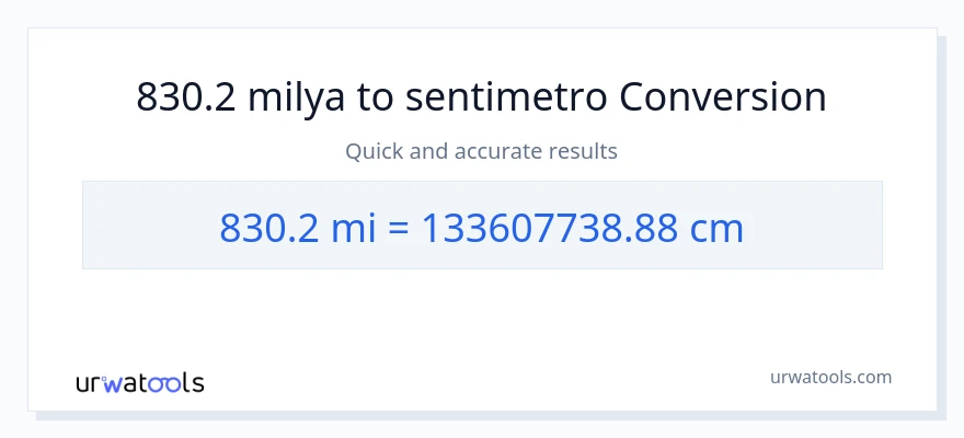 830.2 milya patungong Mga Sentimetro na conversion