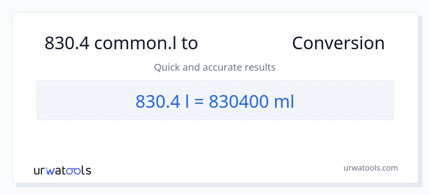 تبدیل 830.4 Liters به میلی‌لیتر