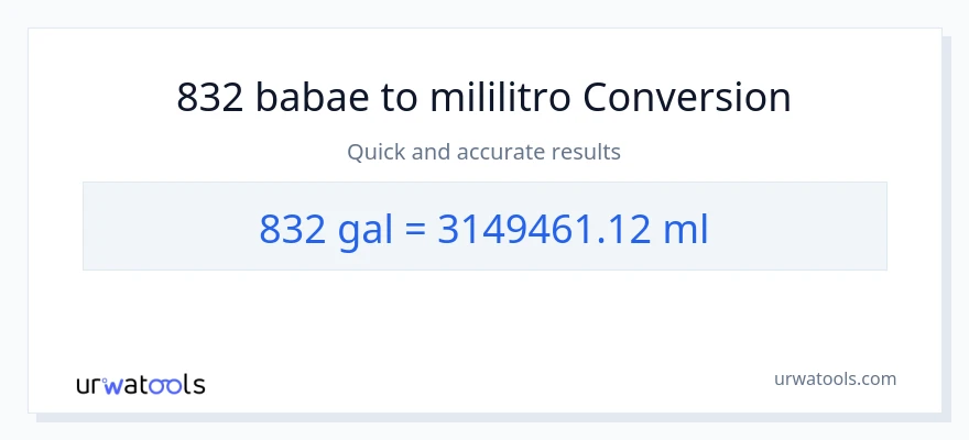 832 Mga galon patungong mga mililitro na conversion