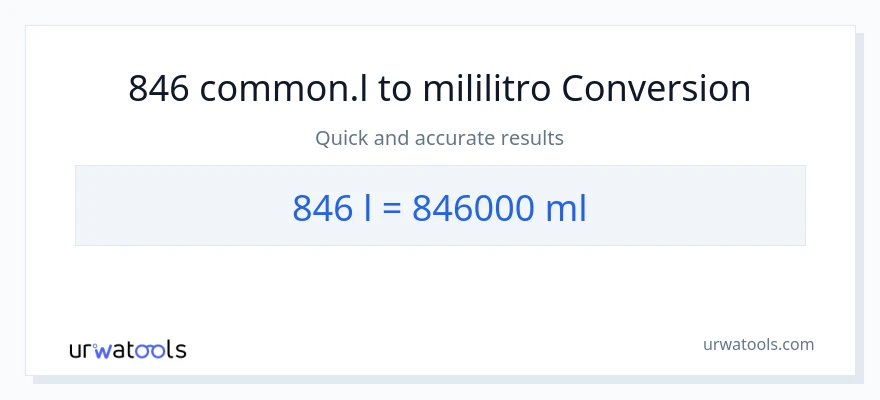 846 Liters patungong mga mililitro na conversion