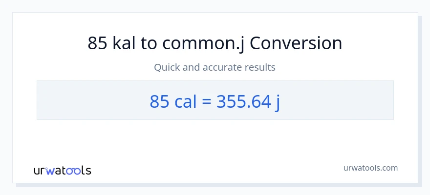 85 mga kaloriya patungong mga joule na conversion