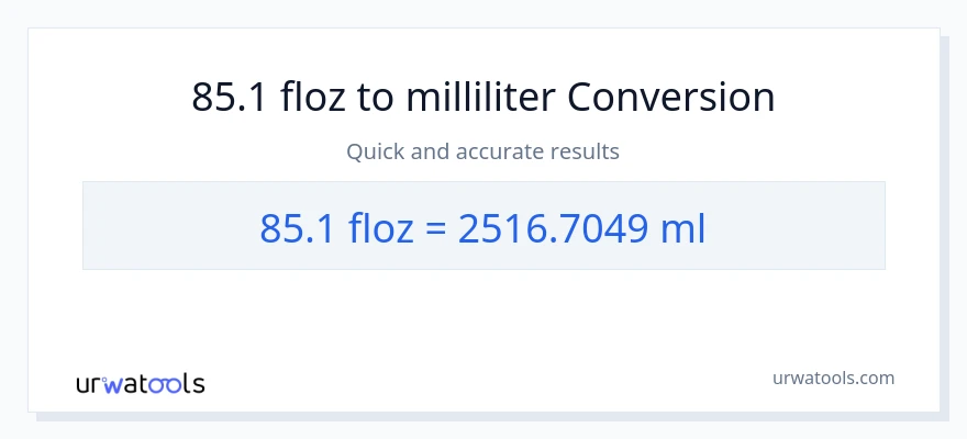 85.1 flydende ounces til milliliter konvertering