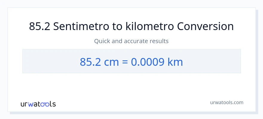 85.2 Mga Sentimetro patungong Kilometro na conversion