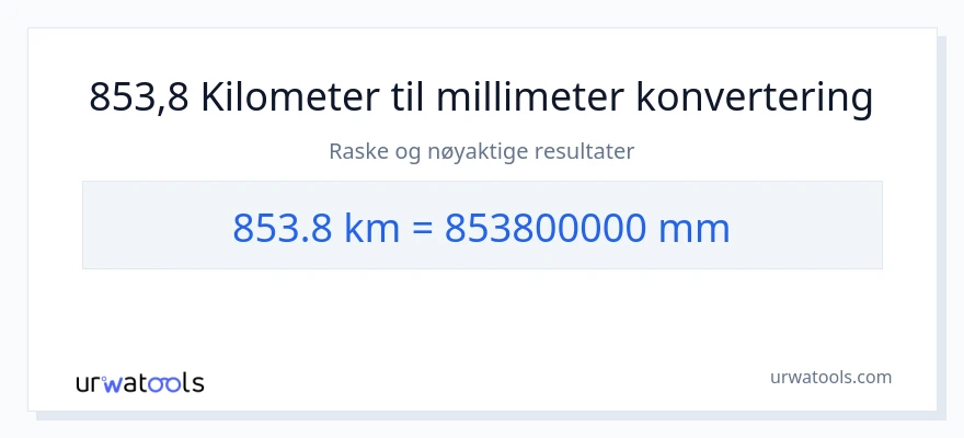 853.8 kilometer til millimeter konvertering