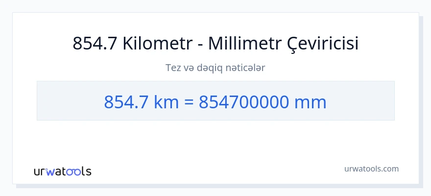 854.7 kilometr-dən millimetr-ə çevrilmə