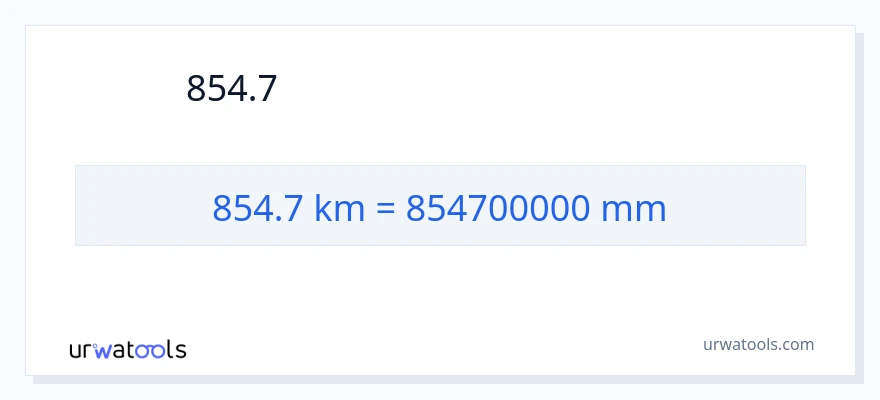 854.7 કિલોમીટર થી મિલીમીટર રૂપાંતર