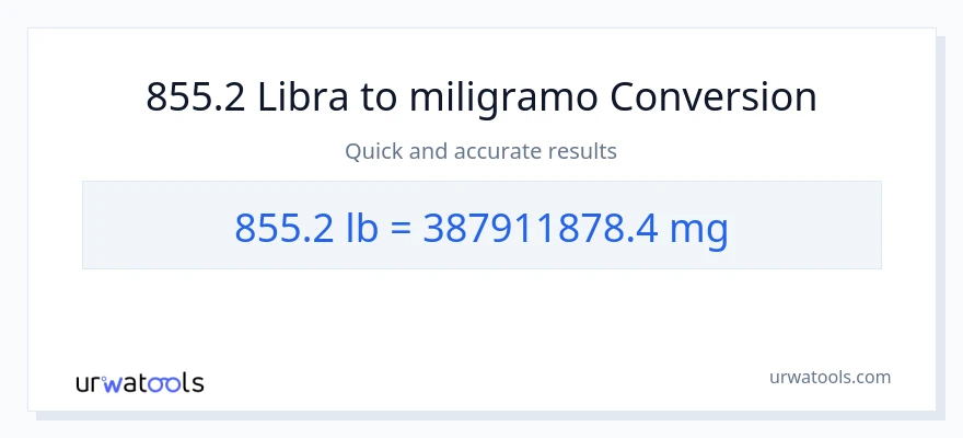 855.2 Lbs patungong miligramo na conversion