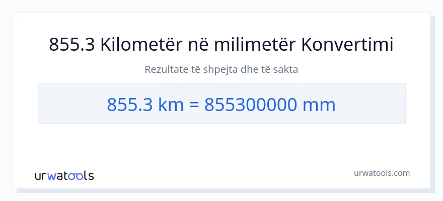 Konvertimi 855.3 kilometra në milimetra
