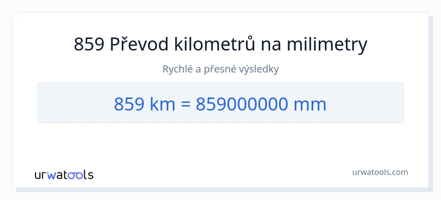 Konverze z kilometry na milimetry: 859