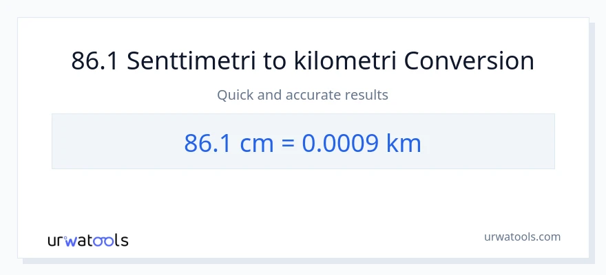 86.1 Senttimetrit - Kilometrit muunnos