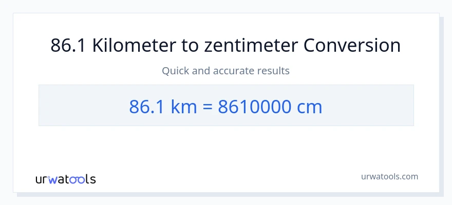 86.1 Kilometer zu Zentimeter Umwandlung