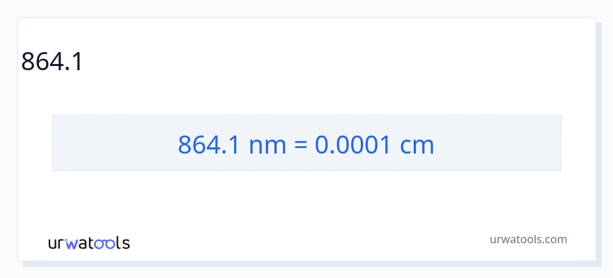 864.1 ನ್ಯಾನೋಮೀಟರ್‌ಗಳು ರಿಂದ ಸೆಂಟಿಮೀಟರ್‌ಗಳು ಪರಿವರ್ತನೆ