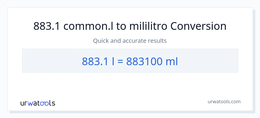 883.1 Liters patungong mga mililitro na conversion