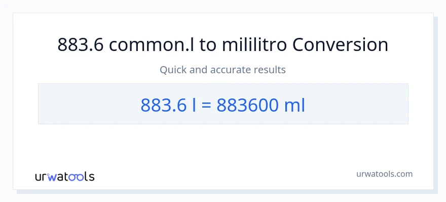 883.6 Liters patungong mga mililitro na conversion