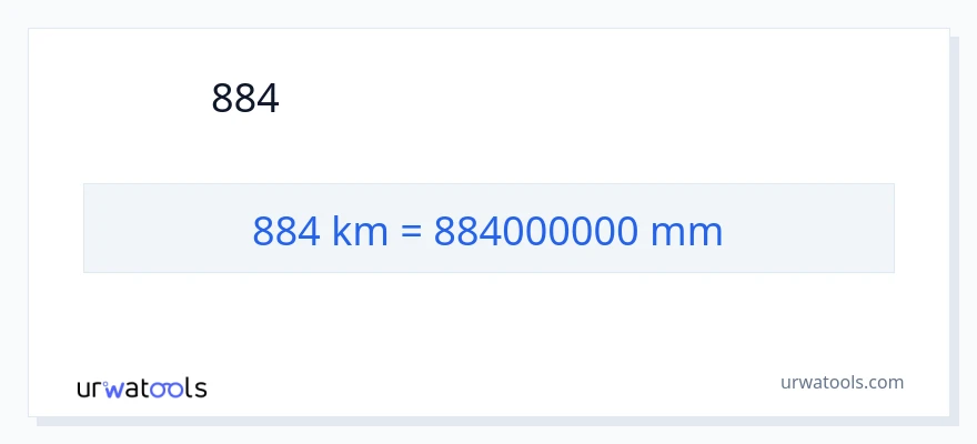 884 કિલોમીટર થી મિલીમીટર રૂપાંતર