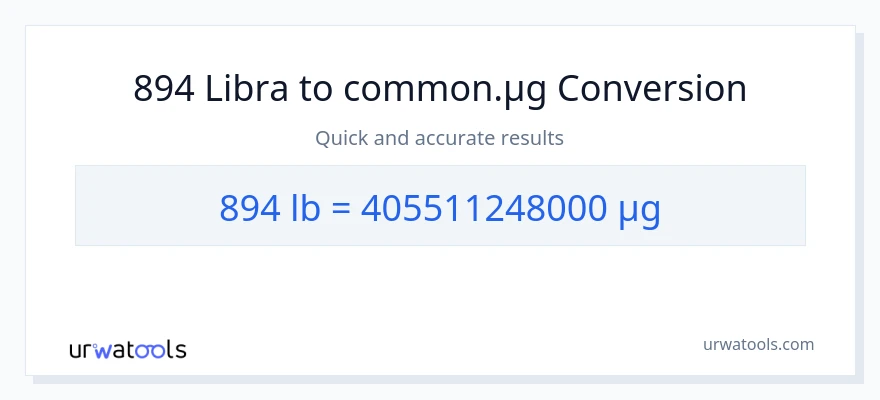 894 Lbs patungong mga mikrogramo na conversion