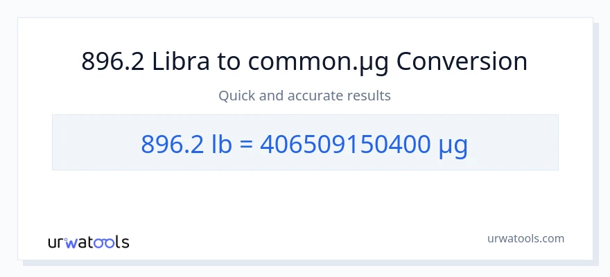 896.2 Lbs patungong mga mikrogramo na conversion