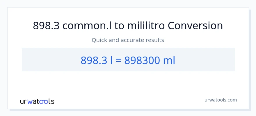 898.3 Liters patungong mga mililitro na conversion