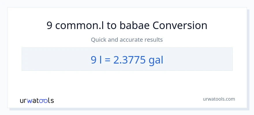 9 Liters patungong Mga galon na conversion