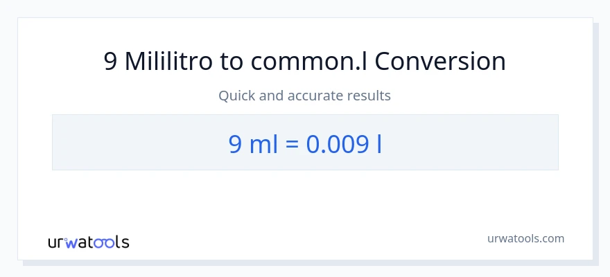 9 mga mililitro patungong Liters na conversion