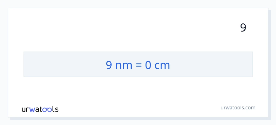 9 نینو میٹر سے سینٹی میٹر کی تبدیلی