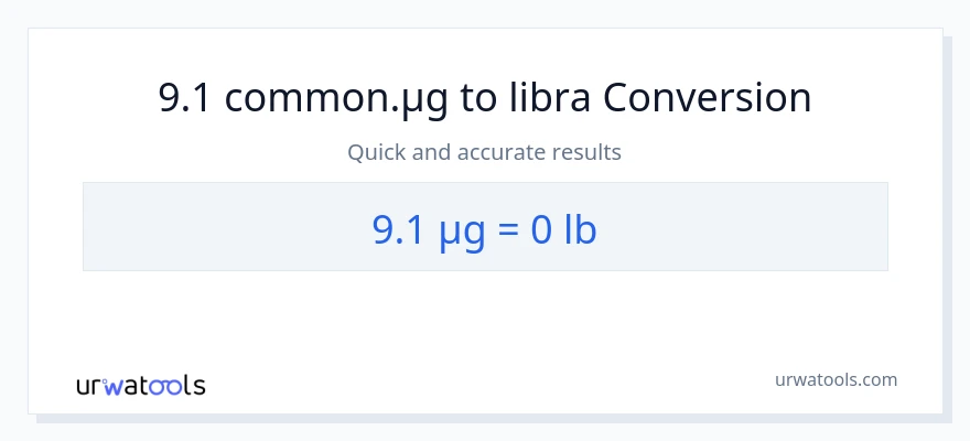 9.1 mga mikrogramo patungong Lbs na conversion