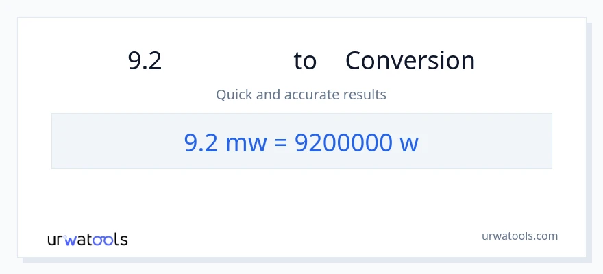 การแปลง 9.2 เมกะวัตต์ เป็น วัตต์