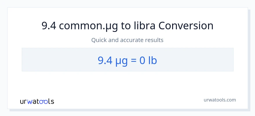 9.4 mga mikrogramo patungong Lbs na conversion