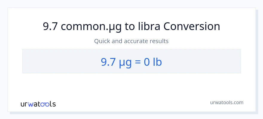 9.7 mga mikrogramo patungong Lbs na conversion