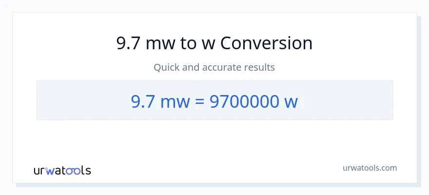 Conversió de 9.7 megawatts a watts