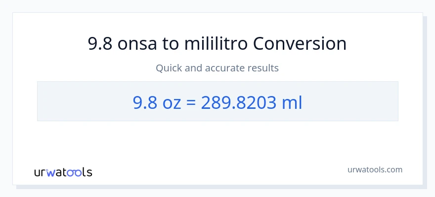 9.8 Mga onsa patungong mga mililitro na conversion