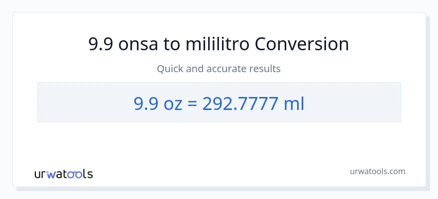 9.9 Mga onsa patungong mga mililitro na conversion