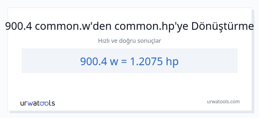 900.4 watt'den beygir gücü'e dönüşüm