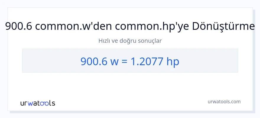 900.6 watt'den beygir gücü'e dönüşüm