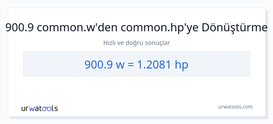 900.9 watt'den beygir gücü'e dönüşüm