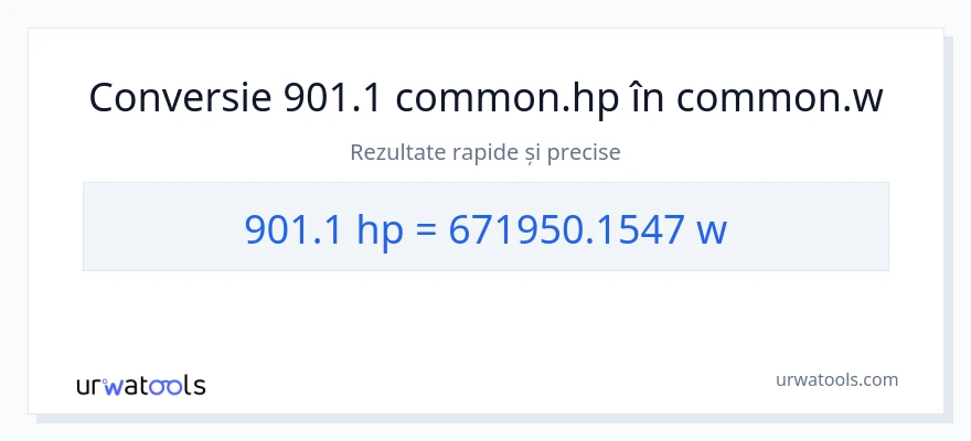 Conversie 901.1 cai putere la wați