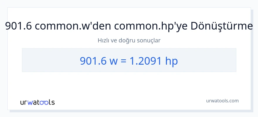 901.6 watt'den beygir gücü'e dönüşüm