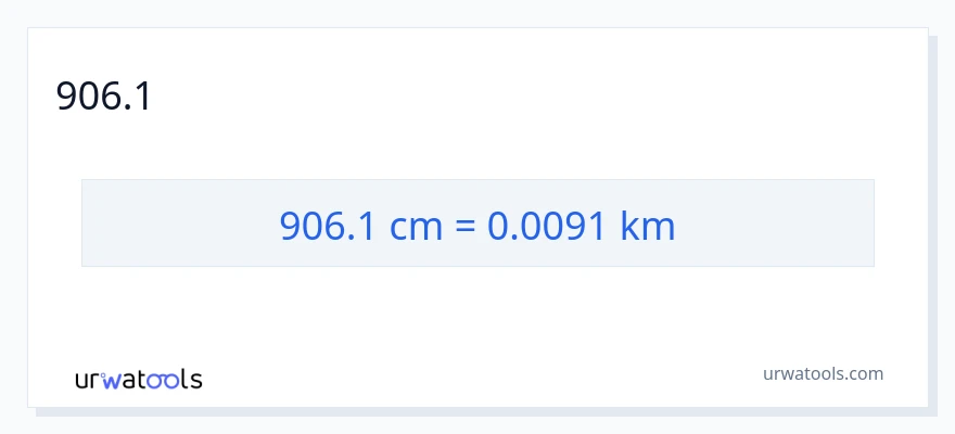 906.1 Սանտիմետրեր-ից կիլոմետրեր փոխակերպում