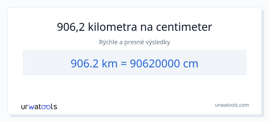 Konverzia z kilometre na Centimetre: 906.2
